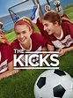 The Kicks - Rotten Tomatoes