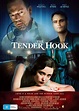 Tender Hook (2008) Poster #2 - Trailer Addict