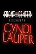 Cyndi Lauper: Front and Center Presents (película 2015) - Tráiler ...