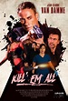 Kill'em All - Film (2017) - SensCritique
