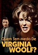 Quem Tem Medo de Virginia Woolf? filme - assistir