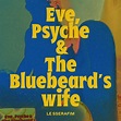 ‎Eve, Psyche & the Bluebeard’s wife (English Version) - Single - Album ...