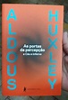 Livro: As Portas Da Percepção Céu E Inferno - Aldous Huxley | Mercado Livre