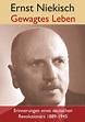 Ernst Niekisch: Gewagtes Leben. Lebenserinnerungen