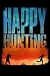 Happy Hunting (film) - Réalisateurs, Acteurs, Actualités