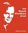 "The Woody Woodbury Show" Episode #1.17 (TV Episode 1967) - IMDb