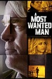 A Most Wanted Man | Rotten Tomatoes