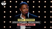 Nick Cannon - Mr. Showbiz: Listen To Your Elders... Especially Denzel ...