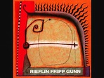 Bill Rieflin / Robert Fripp / Trey Gunn - The Repercussions Of Angelic ...