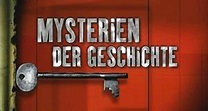Mysterien der Geschichte – fernsehserien.de