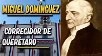 MIGUEL DOMÍNGUEZ | CORREGIDOR DE QUERÉTARO - YouTube