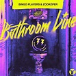 Bathroom Line by Bingo Players & Zookëper (Single, Tech House): Reviews ...