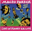 Maceo Parker Life on planet groove (Vinyl Records, LP, CD) on CDandLP