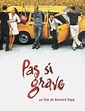 Pas si grave - Film (2003) - SensCritique