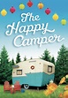 The Happy Camper (TV Movie 2023) - IMDb