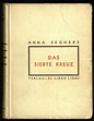 das siebte kreuz von anna seghers, Erstausgabe - ZVAB