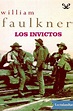 Los invictos - William Faulkner - Descargar epub y pdf gratis | Lectulandia