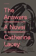 The Answers by Catherine Lacey, Paperback | Barnes & Noble®
