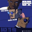 Download Mp3: O.T. Genasis - Back To You ft. Chris Brown & Charlie ...