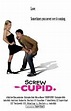 Screw Cupid (2008) filmi - Sinemalar.com