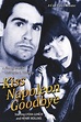 Kiss Napoleon Goodbye (1990) — The Movie Database (TMDB)