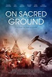 On Sacred Ground (2023) movie posters