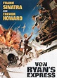 Complete Classic Movie: Von Ryan’s Express (1965) | Independent Film ...