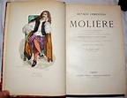 Oeuvres Complètes De Molìère. Nouvelle édition imprimée sur celles de ...
