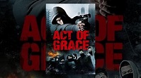 Act of Grace - YouTube