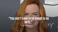 Top 25 Nicole Kidman Quotes That Will Inspire You To Stay Positive