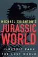 Jurassic World: Jurassic Park / The Lost World by Michael Crichton ...
