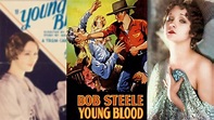 YOUNG BLOOD (1932) Bob Steele, Helen Foster & Charles King | Western ...