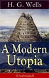 H. G. Wells, A Modern Utopia (Unabridged) / A Speculative Novel from ...