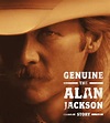 Genuine: The Alan Jackson Story, Jackson, Alan | Muziek | bol