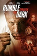 Rumble Through the Dark (2023) - IMDb