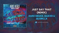 Duke Deuce, Quavo & Glorilla - JUST SAY THAT (Remix) (AUDIO) - YouTube