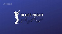 Blues Night - YouTube