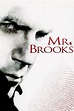 Mr. Brooks (2007) - Posters — The Movie Database (TMDB)