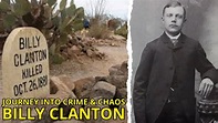 Billy Clanton: An Ill-fated Journey into Crime and Chaos in the Wild ...