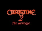 Christine 2 the revenge official movie trailer - YouTube