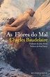 As Flores do Mal, Charles Baudelaire - Livro - Bertrand