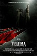 Trauma (2018) - Streaming, Trailer, Trama, Cast, Citazioni