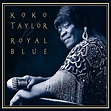Koko Taylor - Royal Blue - Reviews - Album of The Year
