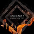 Review: Hermitude 'Dark Night Sweet Light'
