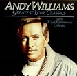 Andy Williams - Greatest Love Classics - Amazon.com Music