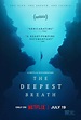 The Deepest Breath | Netflix | Mediavida