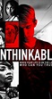 Unthinkable (2019) - Unthinkable (2019) - User Reviews - IMDb