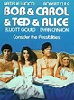 Bob, Carol, Ted, Alice - Película 1969 - SensaCine.com