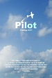 Pilot - Película 2021 - Cine.com