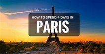 How to Spend 4 Days in Paris? 4 Day Itinerary - Easy Travel 4U
